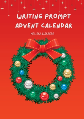 Writing Prompt Advent Calendar - Melissa Gijsbers