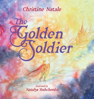 Coperta cărții 'The Golden Soldier - Christine Natale'