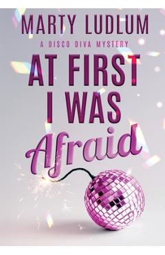 Coperta cărții 'At First I Was Afraid - Marty Ludlum'
