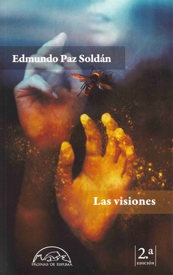 Visiones, Las - Edmundo Paz