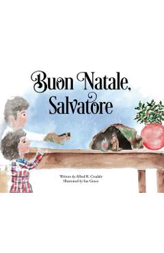 Coperta cărții 'Buon Natale, Salvatore - Alfred R. Crudale'