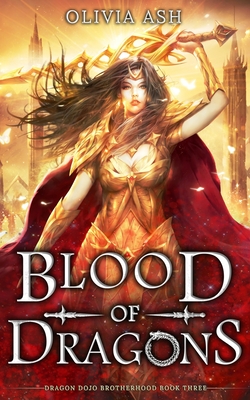 Blood of Dragons: a dragon fantasy romance adventure series - Olivia Ash