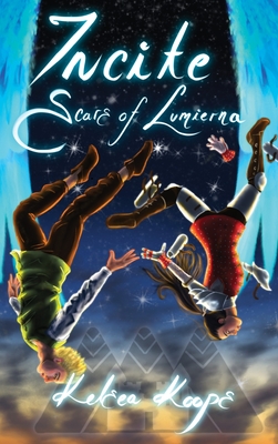 Incite: Scars of Lumierna - Kelsea Koops