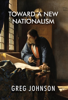 Toward a New Nationalism - Greg Johnson