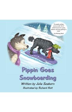 Coperta cărții 'Pippin Goes Snowboarding - Julia Seaborn'