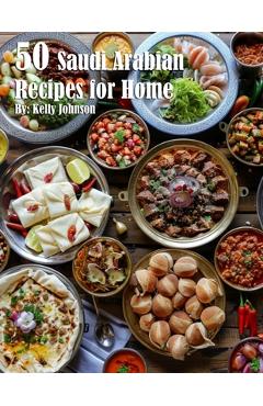 Coperta cărții '50 Saudi Arabian Recipes for Home - Kelly Johnson'