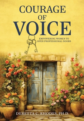 Coperta cărții 'Courage Of Voice - Deretta Rhodes'