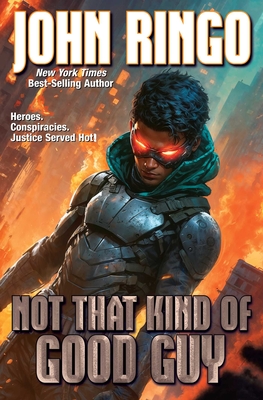 Not That Kind of Good Guy - John Ringo