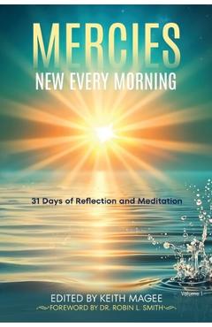Poza produsului Mercies New Every Morning - Keith Magee