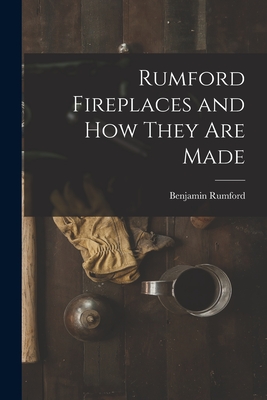 Coperta cărții 'Rumford Fireplaces and How They are Made - Benjamin Rumford'