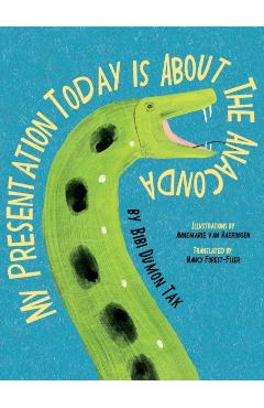 My Presentation Today Is about the Anaconda - Bibi Dumon Tak