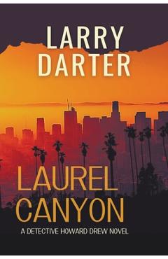 Laurel Canyon - Larry Darter