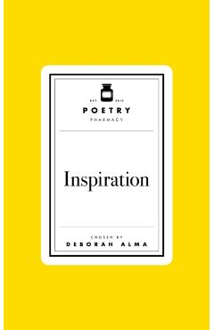 Poetry Prescription: Inspiration - Deborah Alma