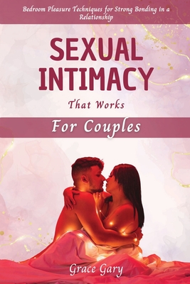 Coperta cărții 'Sexual Intimacy that Works for Couples - Grace Gary'