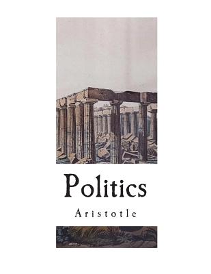 Coperta cărții 'Politics: The Complete 8 Books - Benjamin Jowett'