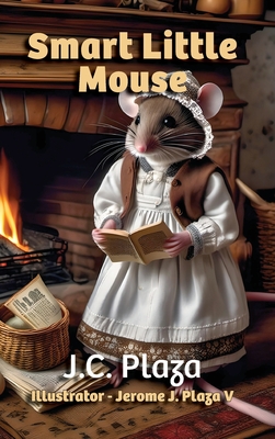 Smart Little Mouse - J. C. Plaza