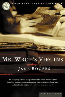 Mr. Wroe's Virgins - Jane Rogers