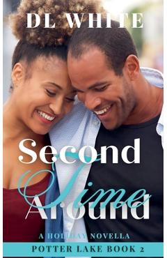 Coperta cărții 'Second Time Around - Dl White'