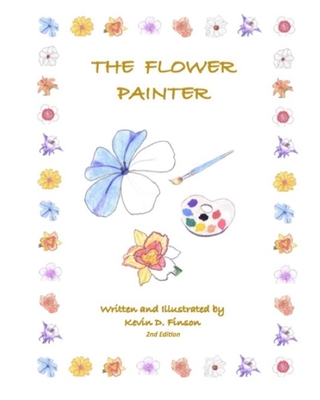 The Flower Painter - Kevin D. Finson