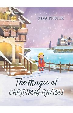 Coperta cărții 'The Magic of Christmas Ravioli - Nina Pfister'