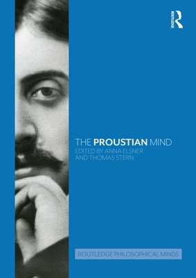 The Proustian Mind - Anna Elsner