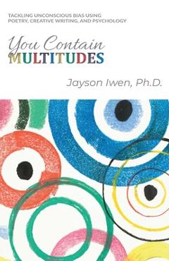 Coperta cărții 'You Contain Multitudes - Jayson Iwen'