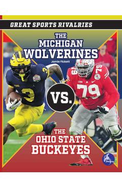 Coperta cărții 'The Michigan Wolverines vs. the Ohio State Buckeyes - Jamie Fickett'