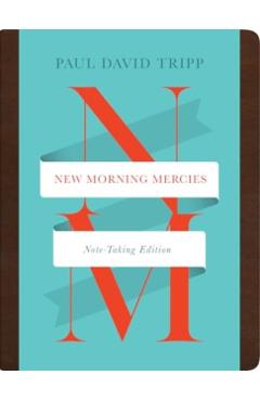 New Morning Mercies (Note-Taking Edition) - Paul David Tripp