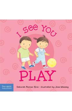 Poza produsului I See You Play - Deborah Farmer Kris