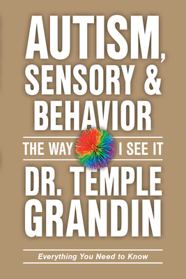 Autism, Sensory Issues, and Behavior: Everything You Need to Know - Temple Grandin