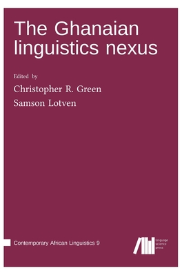 The Ghanaian linguistics nexus - Samson Lotven