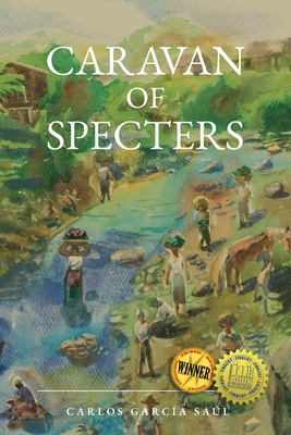Caravan of Specters - Carlos García Saúl