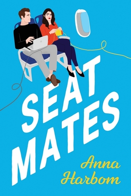 Seat Mates - Anna Harbom