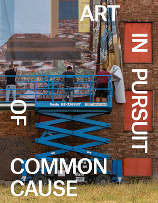Art in Pursuit of Common Cause - Jill Sterrett