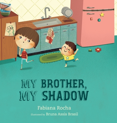 My brother, my shadow - Fabiana Rocha