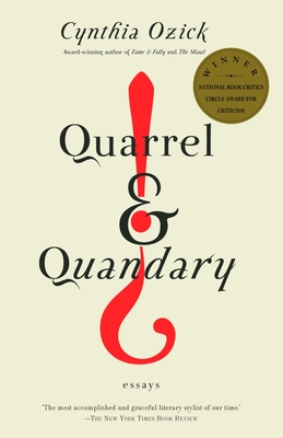 Quarrel & Quandary: Essays - Cynthia Ozick