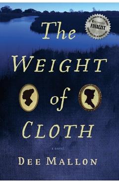 Coperta cărții 'The Weight of Cloth - Dee Mallon'