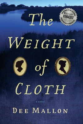 The Weight of Cloth - Dee Mallon