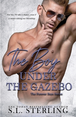 The Boy Under the Gazebo - S. L. Sterling