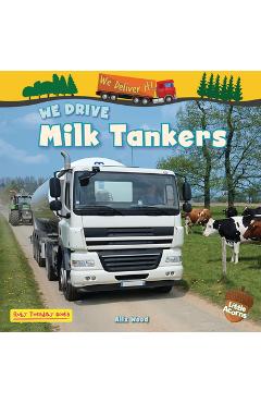 Poza produsului We Drive Milk Tankers - Alix Wood