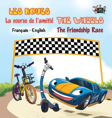 La course de l'amitié - The Friendship Race: French English Bilingual Edition - Kidkiddos Books