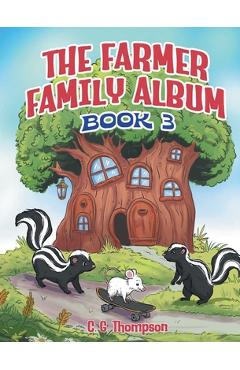 Coperta cărții 'The Farmer Family Album: (Book 3) - C. G. Thompson'
