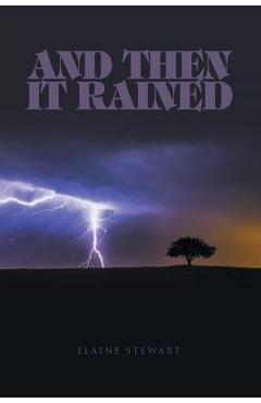 Poza produsului And Then It Rained - Elaine Stewart