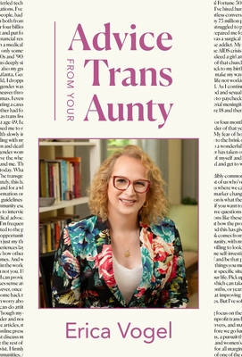 Advice From Your Trans Aunty - Erica Vogel