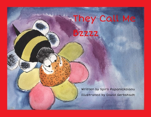They Call Me Bzzzz - Spiro Papanickolaou