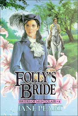 Folly's Bride: Book 4 - Jane Peart
