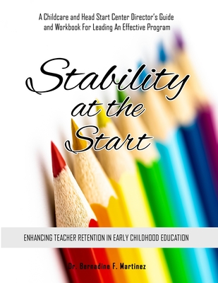 Stability at the Start - Bernadine F. Martinez