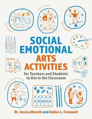 Social Emotional Arts Activities for Teachers and Students to Use in the Classroom - Jessica Bianchi