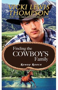 Coperta cărții 'Finding the Cowboy's Family - Vicki Lewis Thompson'