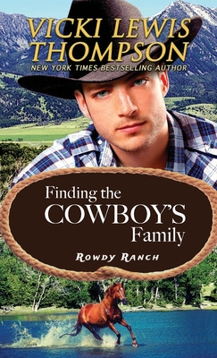 Coperta cărții 'Finding the Cowboy's Family - Vicki Lewis Thompson'